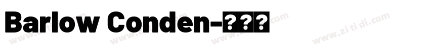Barlow Conden字体转换
